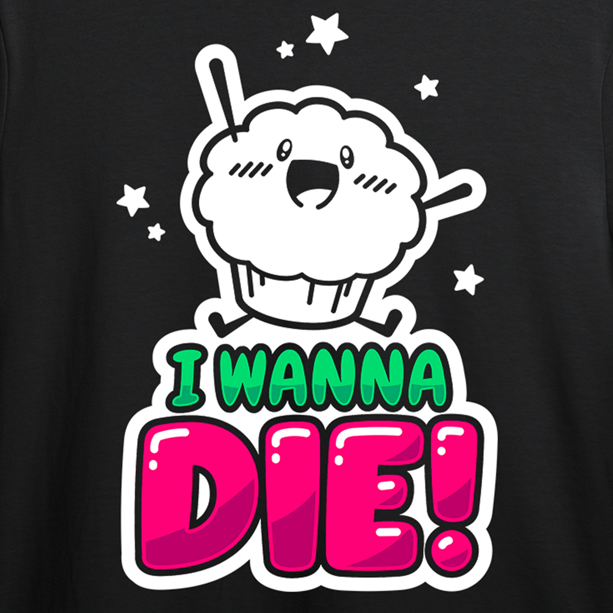 I Wanna Die